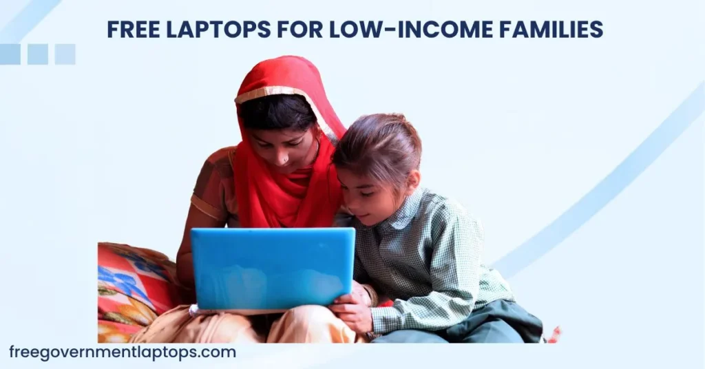 Free Laptop for Low-Income Families 2024